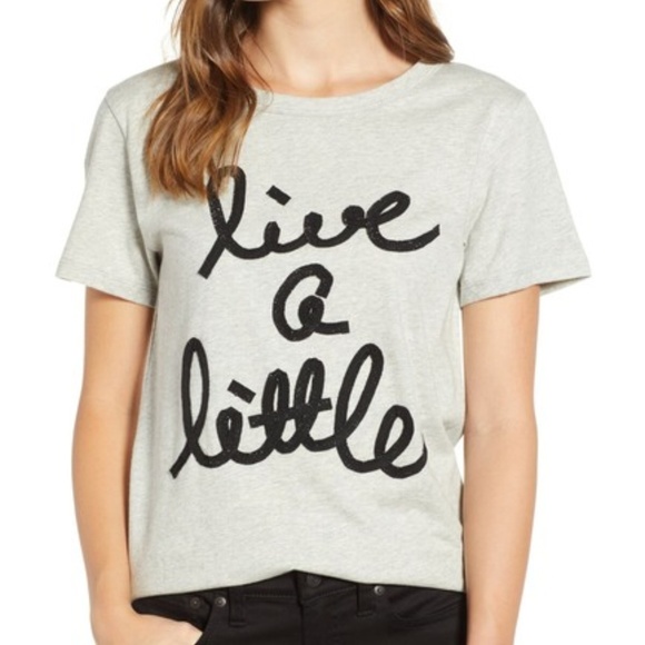 J. Crew Tops - J. Crew Live a Little Tee